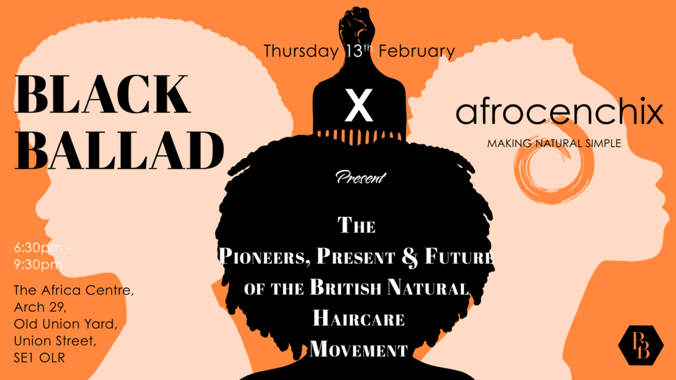 The Pioneers, Present & Future of British Natural Hair